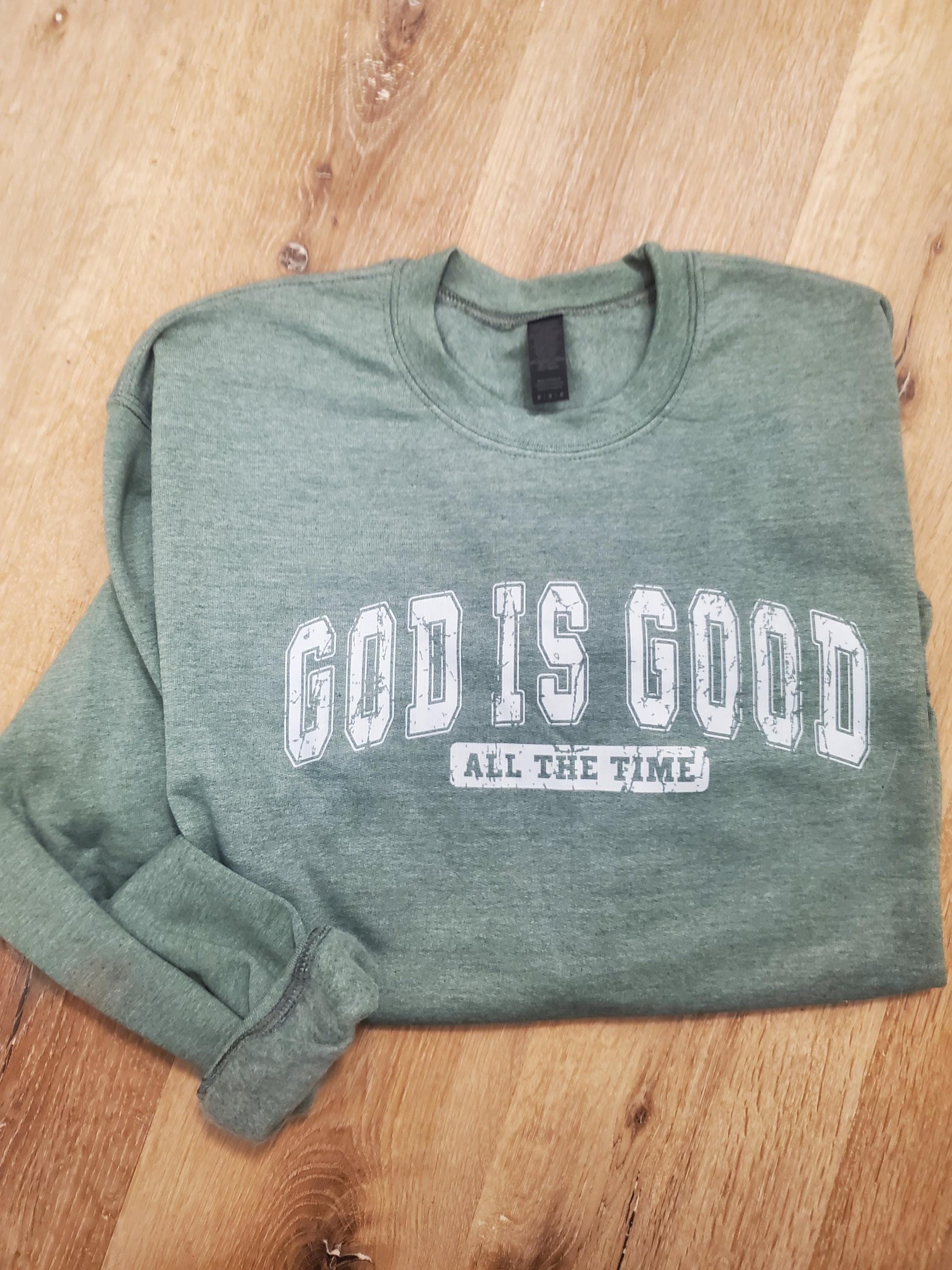 God is Good Sweatshirt, Christian Sweatshirt, Religious Apparel, Church Group Apparel, Jesus is King, Religious Shirt, Custom Sweatshirt