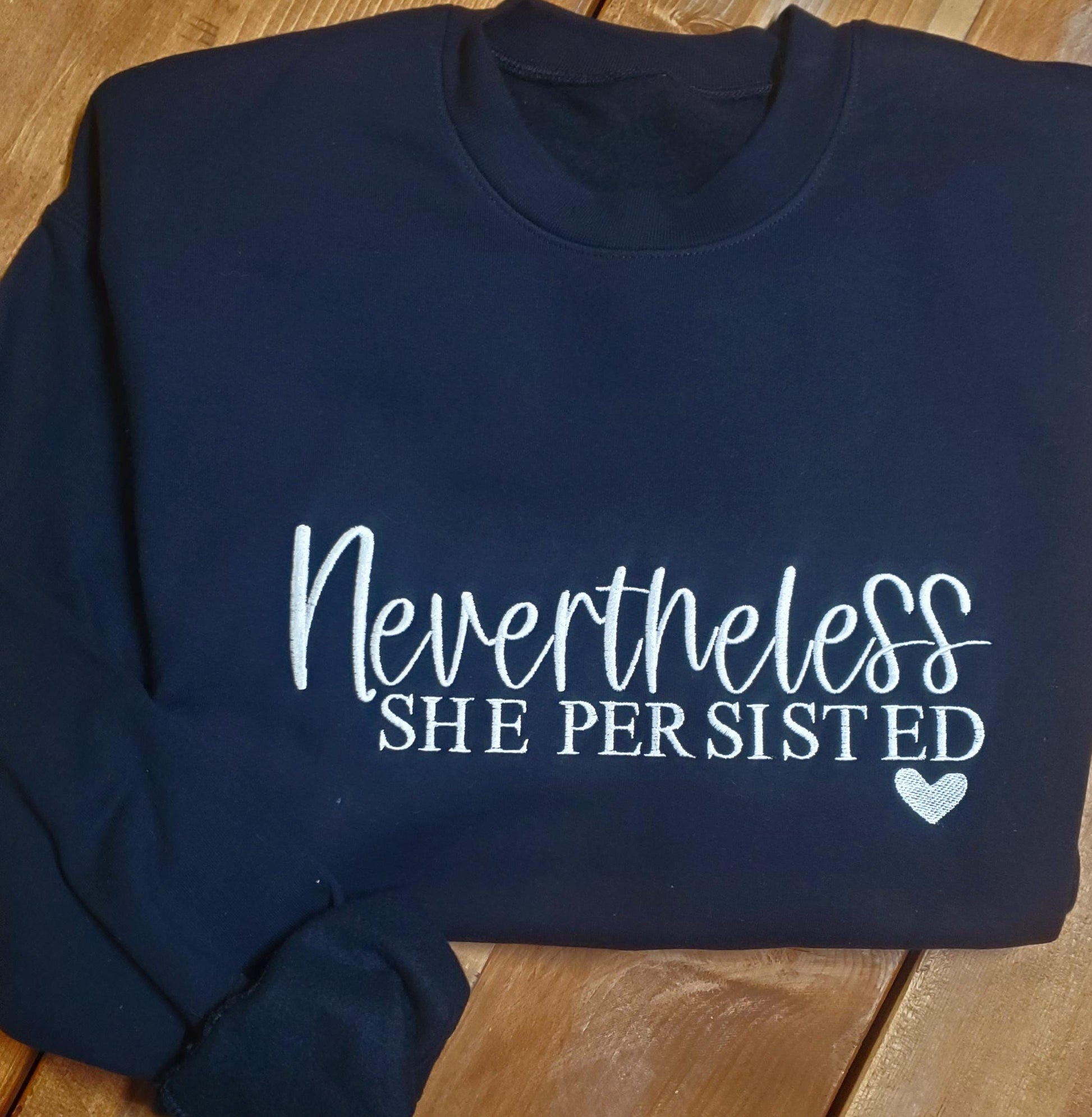 nevertheless shirt, she persisted, feminist sweatshirt, womens crewneck, inspirational top, custom sweatshirt, embroidered quote, strong women gift, cozy crewneck, womens pullover, empowerment shirt, faith inspired, motivational wear, gift for her, gift for mom, girlfriend gift, religious apparel, Angela Jasmina, ajblanks