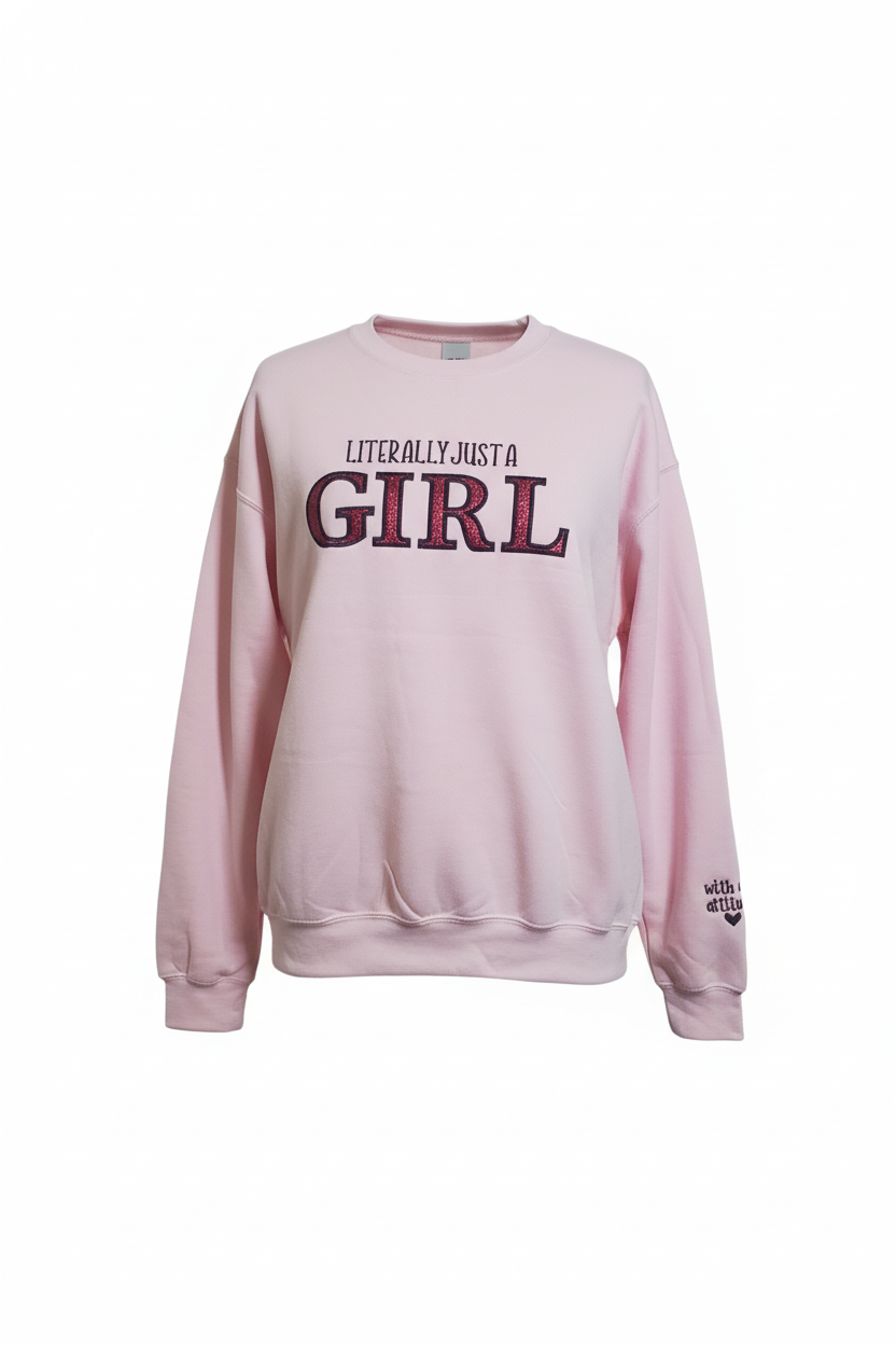 Literally Just A Girl With An Attitude - IroquoisPrint