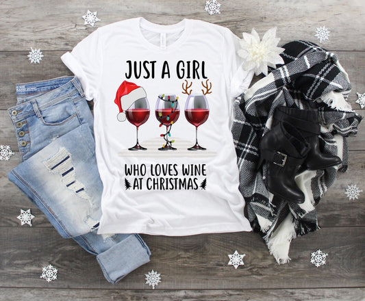 Just A Girl Who Loves Wine At Christmas